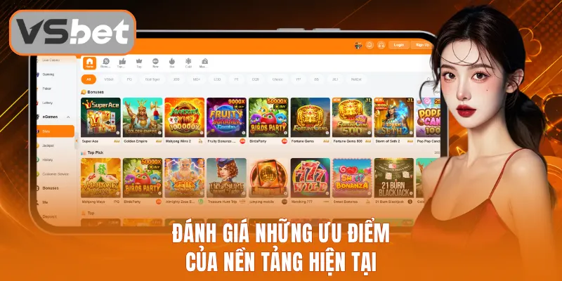 Đánh giá những ưu điểm của nền tảng hiện tại