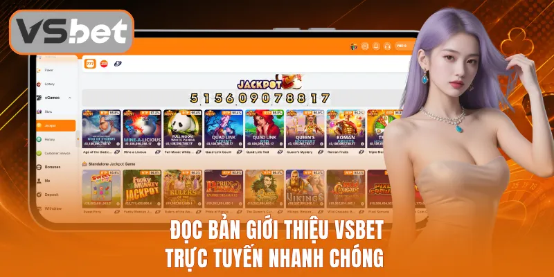 Đọc bản giới thiệu Vsbet trực tuyến nhanh chóng