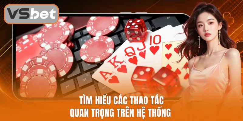 Tìm hiểu các thao tác quan trọng trên hệ thống