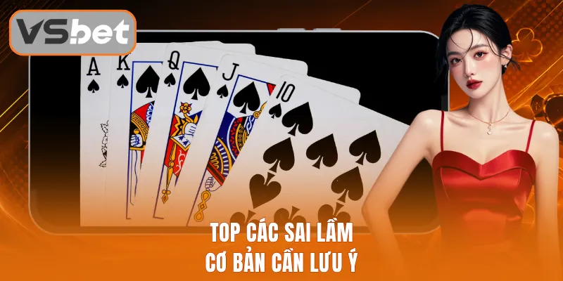 Top các sai lầm cơ bản cần lưu ý